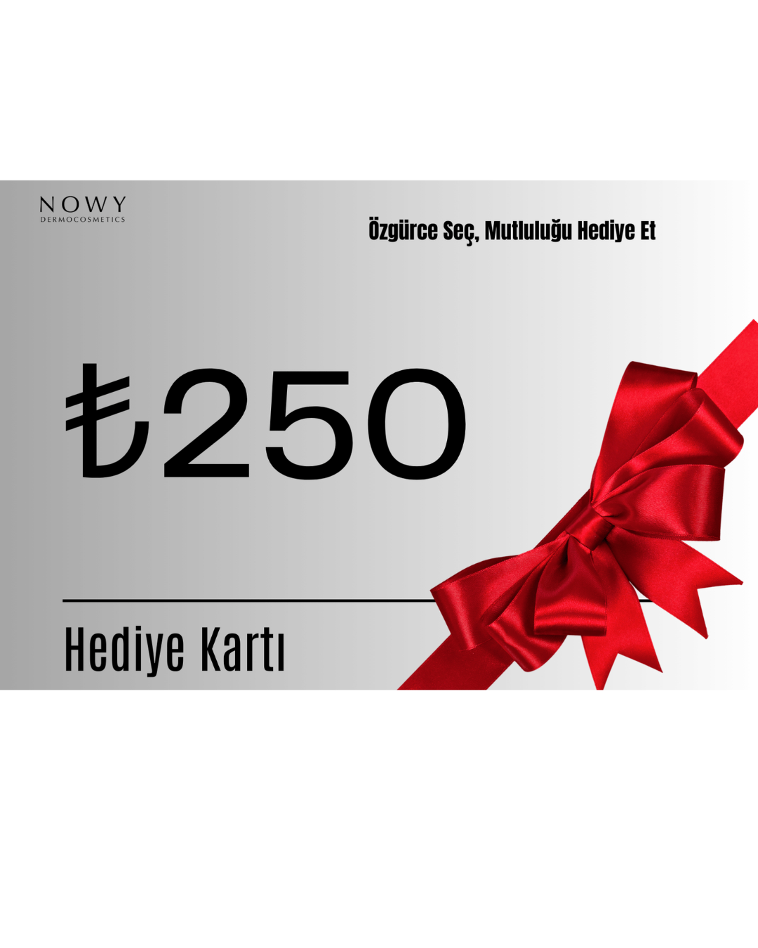 🛍 Nowy Kozmetik Hediye Kartı – Özgürce Seç, Mutluluğu Hediye Et!